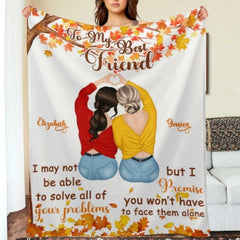 To My Best Friend - I Promise You Won't Have To Face Them Alone - Personalized Blanket - joliny