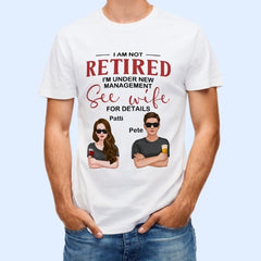 Under New Management See Wife For Details - Personalized Shirt - Gift For Husband - Man And Woman Illustration - joliny