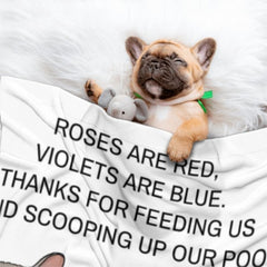 Violets Are Blue Thanks For Scooping Up Our Poo - Personalized Blanket - joliny