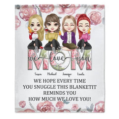 We Hope Every Time You Snuggle This Blanket - Family Personalized Custom Blanket - Birthday Gift For Mom - joliny