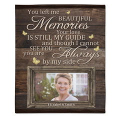 You Left Me Beautiful Memories & Your Love Is Still My Guide - Upload Image, Personalized Blanket - joliny